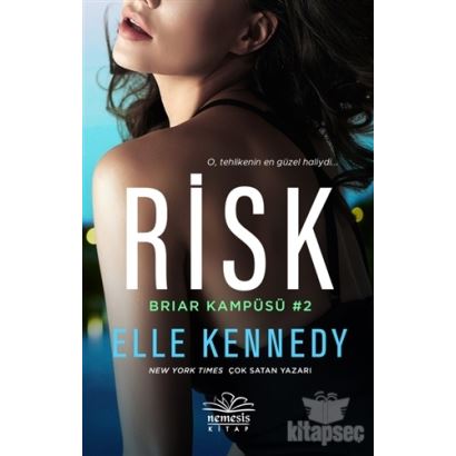 Risk O Tehlikenin En Güzel Haliydi /Elle Kennedy