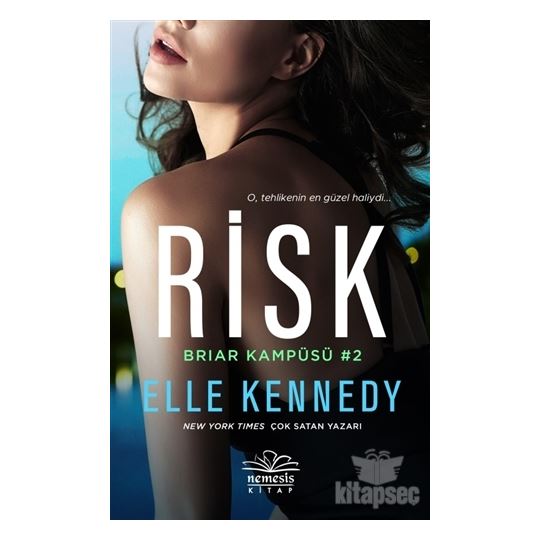 Risk O Tehlikenin En Güzel Haliydi /Elle Kennedy