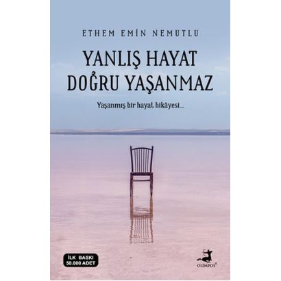 Yanlış Hayat Doğru Yaşanmaz