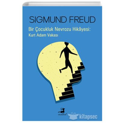 Bir Çocukluk Nevrozu Hikayesi: Kurt Adam Vakası