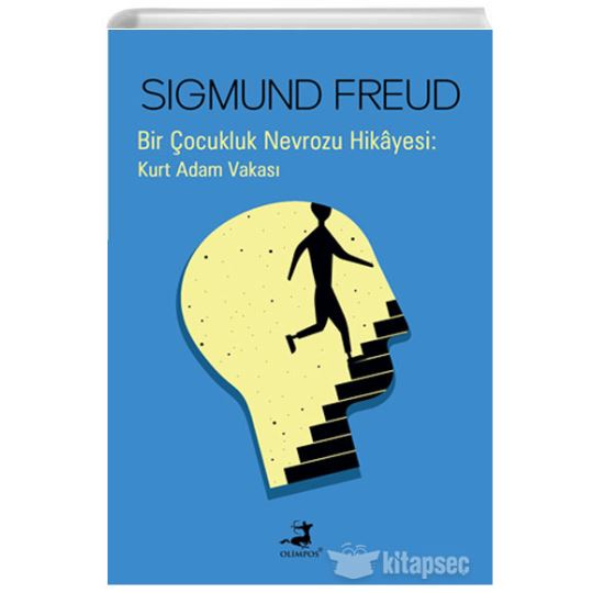 Bir Çocukluk Nevrozu Hikayesi: Kurt Adam Vakası