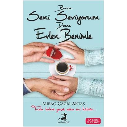 Bana Seni Seviyorum  Deme  Evlen Benimle