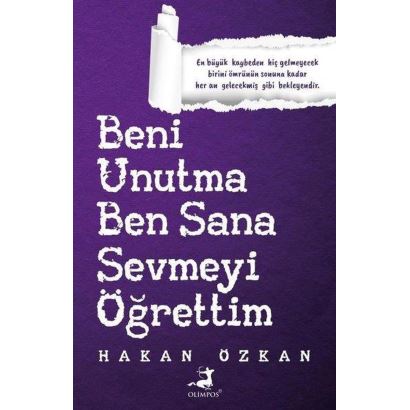 Beni Unutma Ben Sana Sevmeyi Öğrettim 0