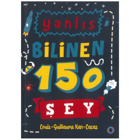 Yanlış Bilinen 150 Şey