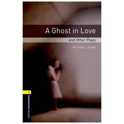 A Ghost In Love And Other Plays Playscrıpt Bookworms Stage 1 0