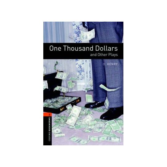 One Thousand Dollars And Other Plays Playscrıpt Bookworms Stage 2 2