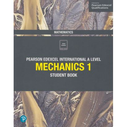 Edexcel A level Mechanics 1 Student Book