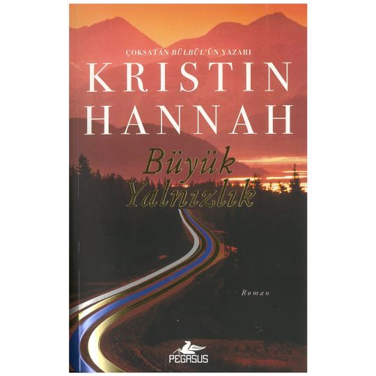 Kristin Hannah / Büyük Yalnızlık