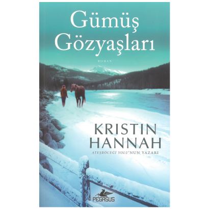 Kristin Hannah / Gümüş Gözyaşları