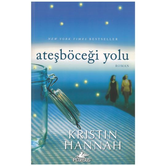 Kristin Hannah / Atesböcegı Yolu