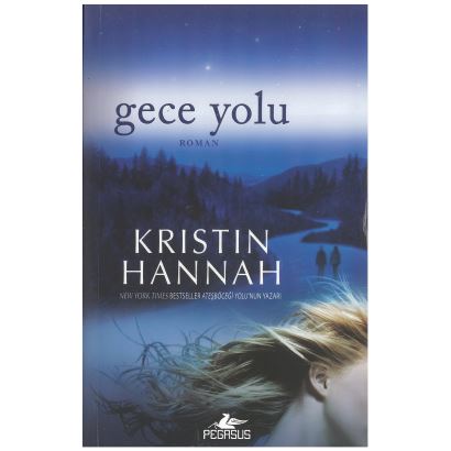 Kristin Hannah/Gece Yolu