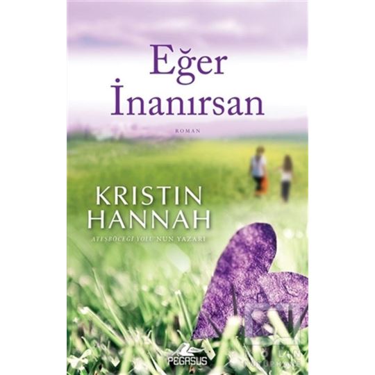 Krıstın Hannah / Eğer İnanırsan