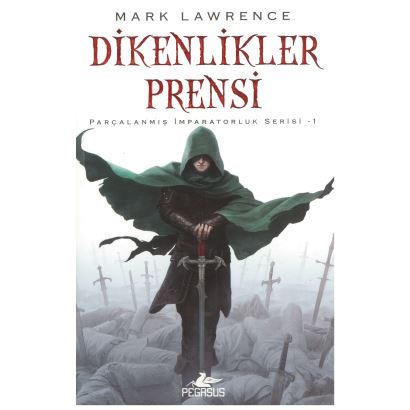 Dikenlikler Prensi Parçalanmış İmparatorluk Serisi 1 0