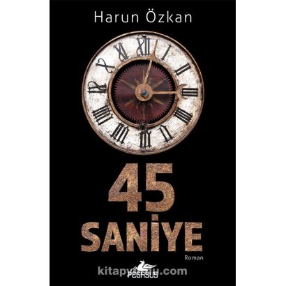 45 SANİYE