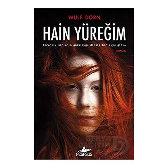 Pegasus / Hain Yüreğim / Wulf Dorn