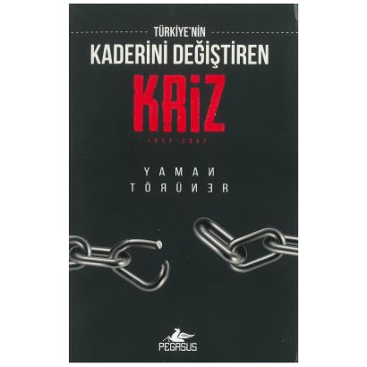 Türkiye'nin Kaderini Değiştiren Kriz 3