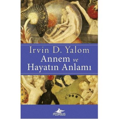 Annem ve Hayatın Anlamı 0