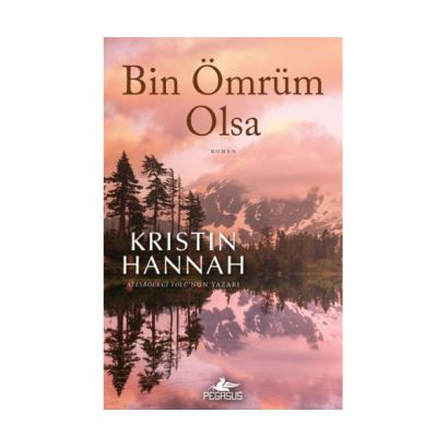 Kristin Hannah / Bin Ömrüm Olsa