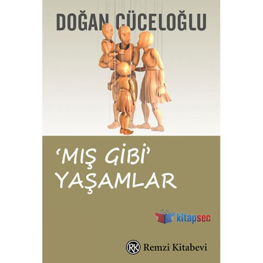 Doğan Güceloğlu  Mış Gibi Yaşamlar