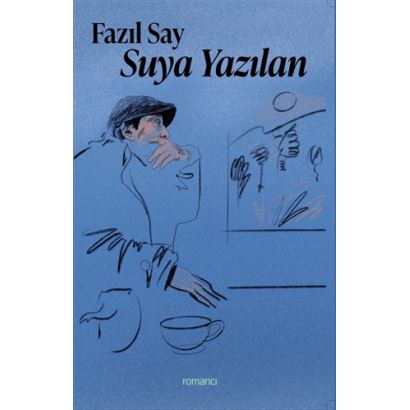 Suya Yazılan / Fazıl Say