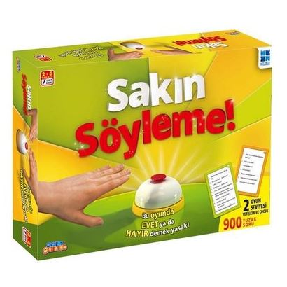 Sakın Söyleme!