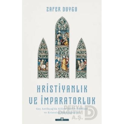 Timaş  / Hristiyanlık Ve İmparatorluk