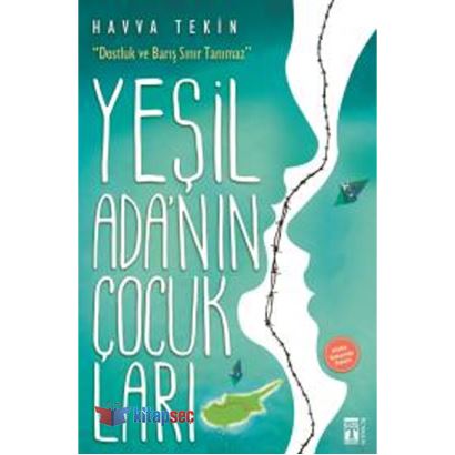 YEŞİL ADANIN ÇOCUKLARI/HAVVA TEKİN