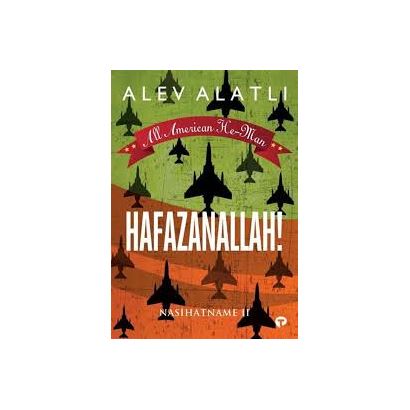 Hafazanallah / Alev Alatlı