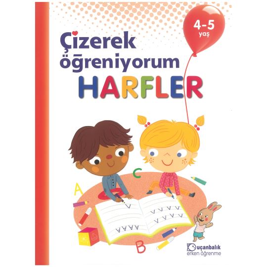 Çizerek Öğreniyorum - Harfler 4-5 Yaş