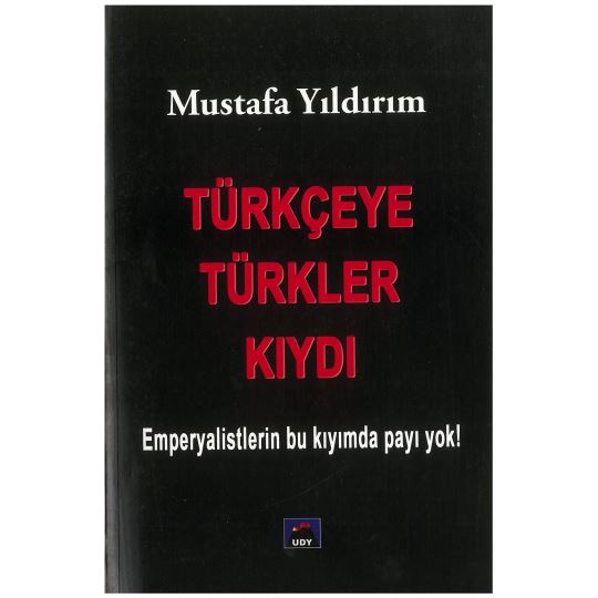 Türkçeye Türkler Kıydı