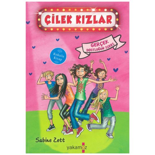 Çilek Kızlar - Gerçek Dostluğun Sırrı
