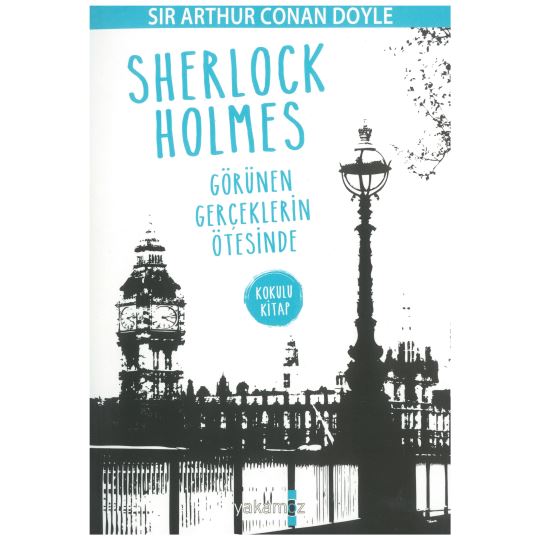 Sherlock Holmes Görünen Gerçeklerin Ötesinde Kokulu Kitap