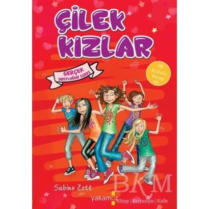 Çilek Kızlar - Gerçek Dostluğun Sırrı
