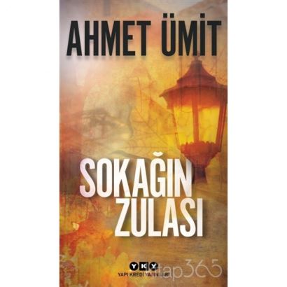 Sokağın Zulası / Ahmet Ümit