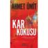 Kar Kokusu / Ahmet Ümit