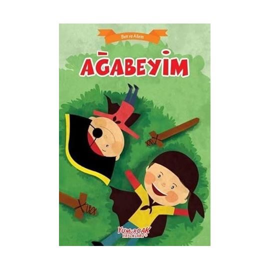 Yumurcak /   Ben Ve Ailem - Ağabeyim